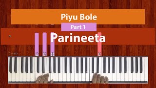 How To Play "Piyu Bole" - (Easy) Part 1 of 3 from Parineeta