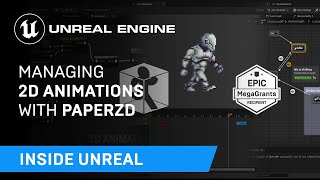 Managing 2D Animations with PaperZD | Inside Unreal