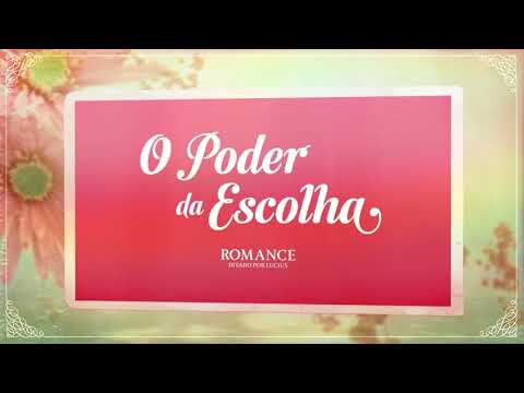 «O Poder da Escolha» de Zibia Gasparetto