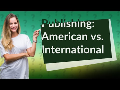 How Can I Navigate the American vs. International Publishing Industry?