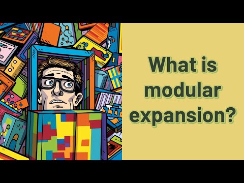 What is modular expansion?