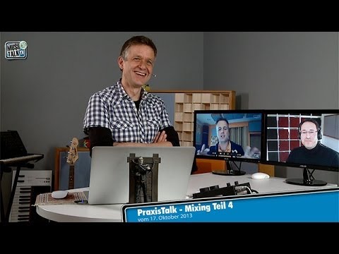 PraxisTalk - Mixing Teil 4