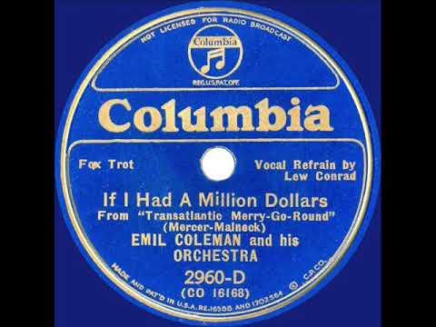 1934 Emil Coleman - If I Had A Million Dollars (Lew Conrad, vocal)