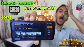 Enable Smooth-EXTREME🔥60fps PUBG Settings in Any Phone Without Any App | Unlock 60Fps In PUBG Mobile