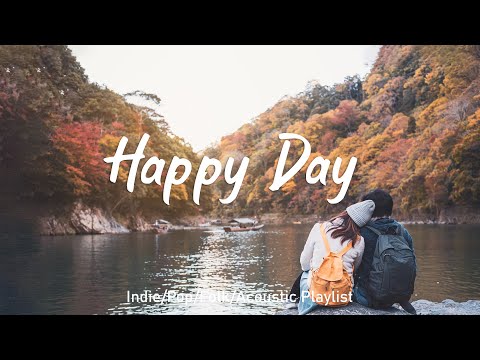 Happy Day 🌻Discover The Best Indie Music Gems With Boost Mood Indie/Pop/Folk/Acoustic Playlist