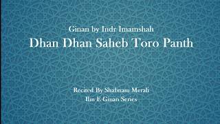 Shabnam Merali | Dhan Dhan Saheb Toro Panth | Ginan | Pir Shams