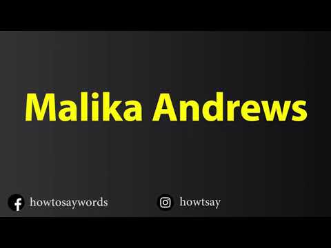 How To Pronounce Malika Andrews