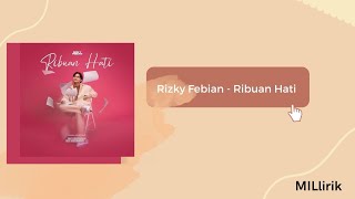 Download lagu Lirik Lagu Ribuan Hati - Rizky Febian, OST My Lecturer My Husband 2 mp3
