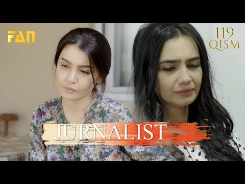 Журналист Сериали 119 - қисм / Jurnalist Seriali 119 - qism