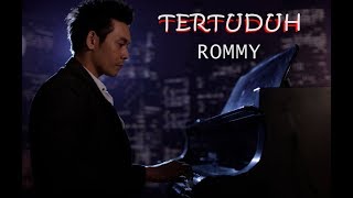 Download lagu Rommy - Tertuduh Astaga mp3