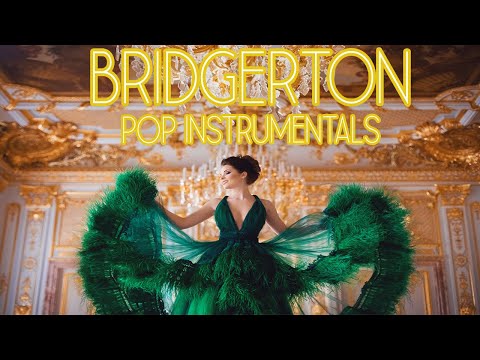 3 Hours of Bridgerton | Bridgerton Inspired Pop Instrumentals