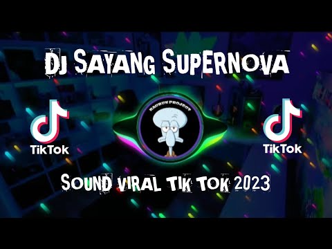 DJ SAYANG SUPERNOVA || KU TERDIAM SOUND VIRAL TIK TOK 2023