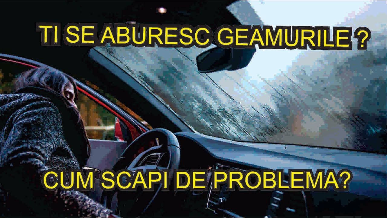 De ce se aburesc geamurile la masina si cum sa scapi de geamurile aburite !