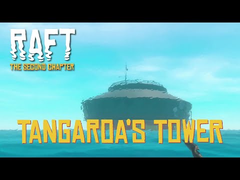 Ep 7 - Unlocking Tangaroa Tower (Raft S2 co-op gameplay with Modi and Molly)