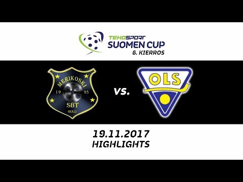 Highlights: Merikoski SBT vs. OLS (19.11.2017) Suomen Cup - 6. kierros