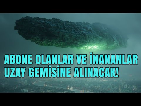 Abone olanlar ve inananlar Uzay Gemisi'ne alınacak! ( Korkma, Youtube Abonelik tamamen ÜCRETSİZ )