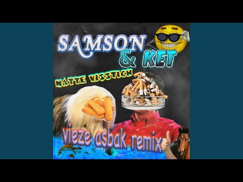 Samson & Ket (Vieze Asbak Remix)