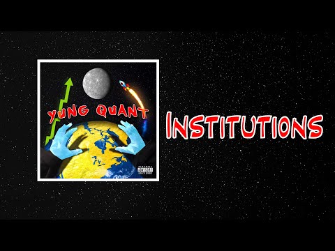 Yung Quant - Institutions (Official Audio)