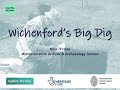Wichenford's Big Dig: What did we find?