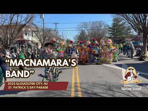 QCSB "MacNamara's Band" - 2025 Gloucester City St. Patrick's Day Parade