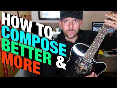 How To Compose Better And More Frequently