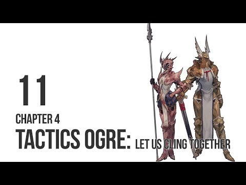 Tactics Ogre: LUCT - Let's Play Chapter 4 pt 11