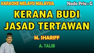 Download lagu Kerana budi jasad tertawan M. Shariff karaoke melayu mp3