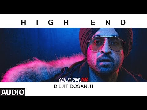 High End Full Audio Song | CON.FI.DEN.TIAL | Diljit Dosanjh | Song 2018