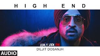 High End Full Audio Song | CON.FI.DEN.TIAL | Diljit Dosanjh | Song 2018