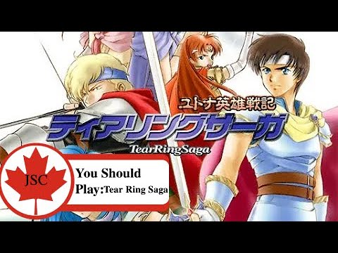 You Should Play - Tear Ring Saga: The "Other" Fire Emblem 6