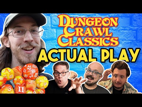 Actual Play with Bob World Builder: Dungeon Crawl Classics