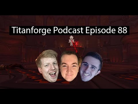Titanforge Podcast 88 - First Looks at 9.1