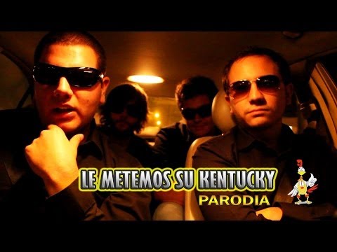 "Le Metemos Su Kentucky"- PARODIA - FRANDA - pancholanda - 2013
