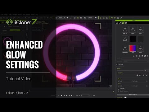 iClone 7.2 Tutorial - Enhanced Glow Settings