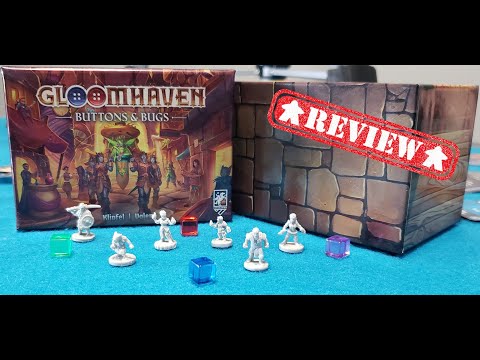 Gloomhaven, Buttons and Bugs - Board Game Review
