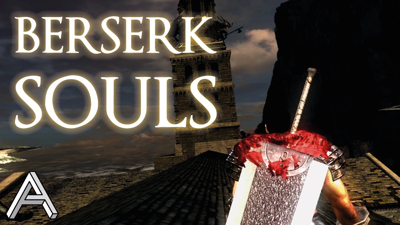 BERSERK SOULS - YouTube