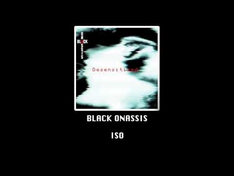 Black Onassis - ISO