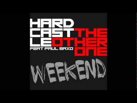 HardCastl3 & The Other One feat. Paul Saxo - Weekend (Club Mix)