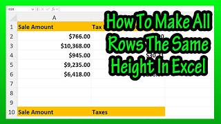 How To Make All Of The Rows (In The Entire Worksheet) The Same Sized Height In Excel Explained
