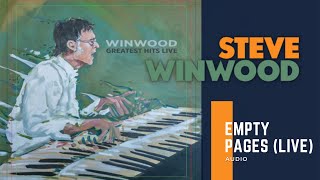 Steve Winwood - &quot;Empty Pages&quot; (Live) [Radio Edit]