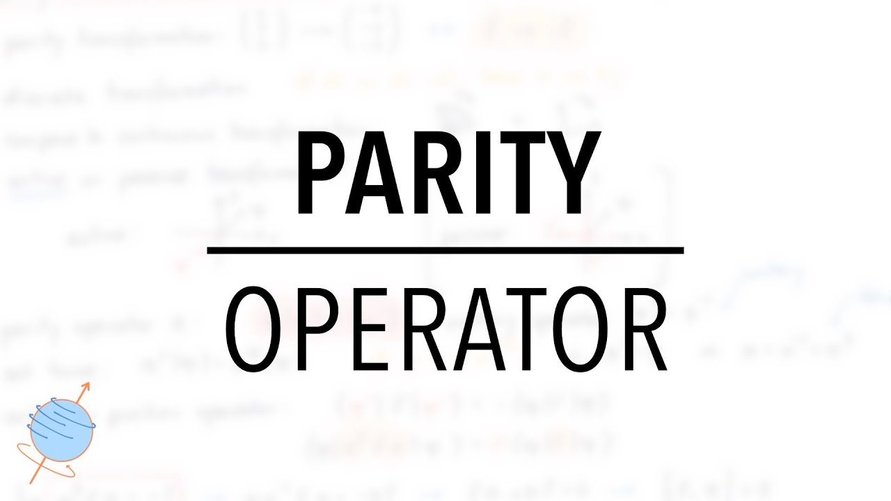 Parity in Quantum Mechanics: Position Operator