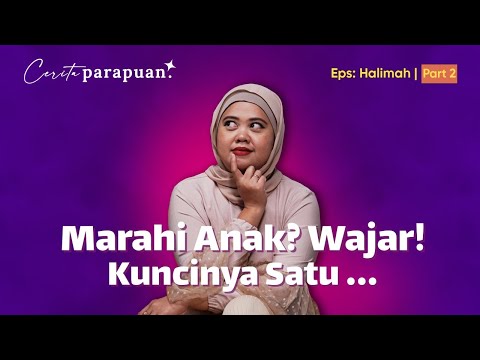 Lingkaran Aman: Tempat Aman bagi Orang Tua & Anak | Podcast Cerita Parapuan Eps 23 Part 2