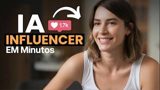 Como Criar AI Influencers Fotorrealistas Sem Gravar | Higgsfield Tutorial Completo 2026