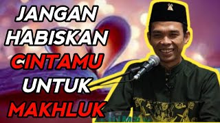 Download lagu Jangan mencintainya 100% - Ustadz Abdul Somad mp3