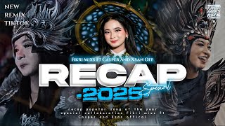 Download lagu DJ RECAP VIRAL 2025 - ALL STYLE FYP TIKTOK TERBARU - FIKRI MIXS FT CASPER AND XSAN OFFC  mp3