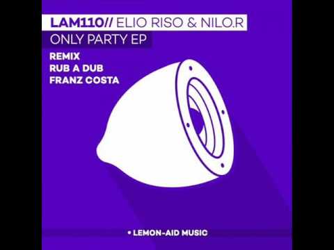 Elio Riso, NiLO R - Only Party (Franz Costa Remix)