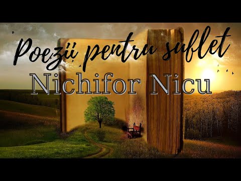 Poezii de Nichifor Nicu📚Pe un Video 4k🎬🎶🎙