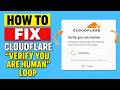 How To Fix Cloudflare Verify You Are Human Loop Quick And Easy
