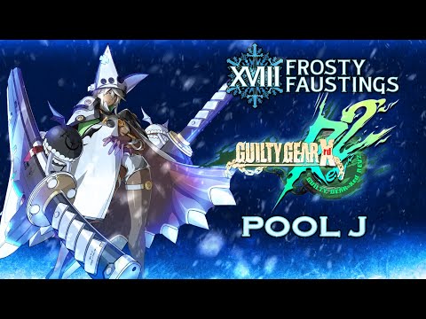 Frosty Faustings XVIII 2026 GUILTY GEAR Xrd REV 2 Pool J