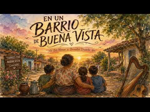🎵 EN UN BARRIO DE BUENA VISTA — Audio Oficial | Canción en Honor a Braulia Duarte